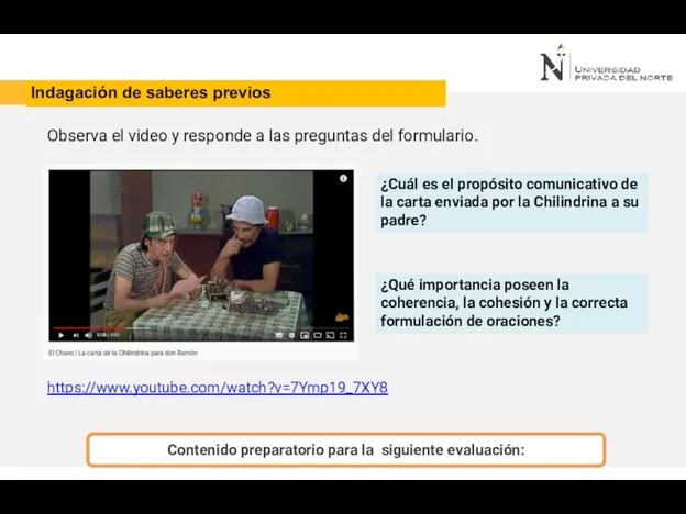 Indagación de saberes previos Observa el video y responde a las preguntas