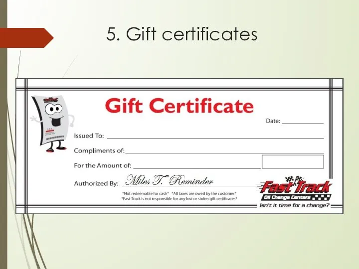 5. Gift certificates