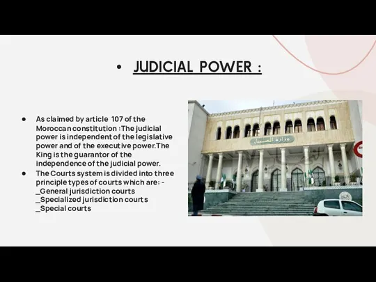 As claimed by article 107 of the Moroccan constitution :The judicial power