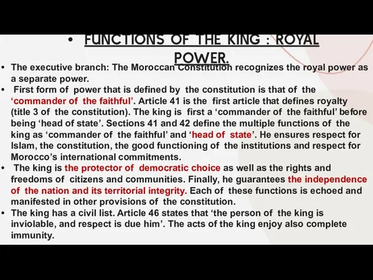 FUNCTIONS OF THE KING : ROYAL POWER. The executive branch: The Moroccan