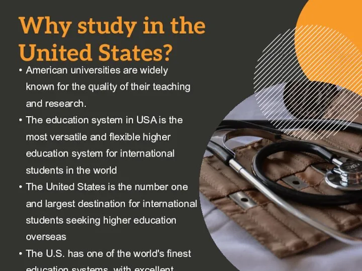 Why study in the United States? American universities are widely known for