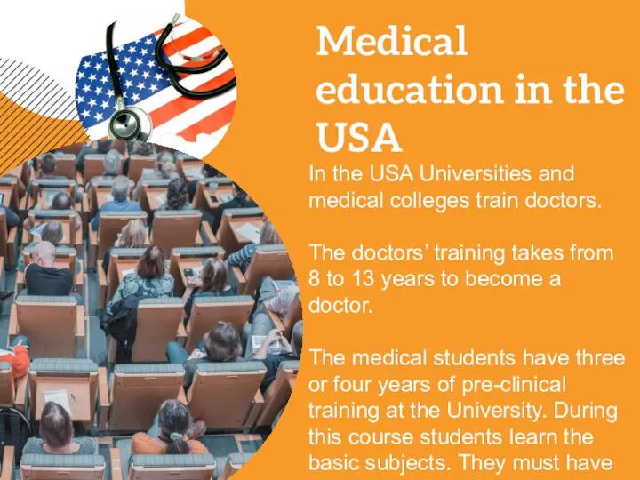 Medical education in the USA In the USA Universities and medical colleges