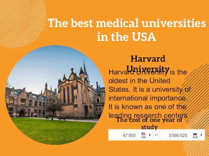 Harvard University The best medical universities in the USA Harvard University is