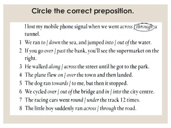 Circle the correct preposition.