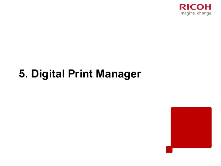 5. Digital Print Manager