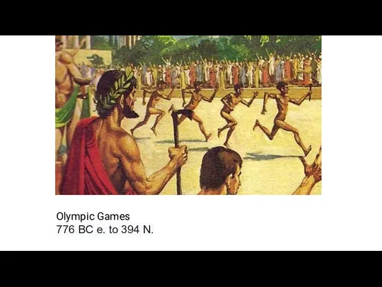 Olympic Games 776 BC e. to 394 N.