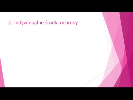 2. Indywidualne środki ochrony