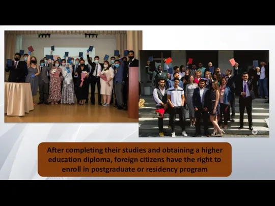 After completing their studies and obtaining a higher education diploma, foreign citizens