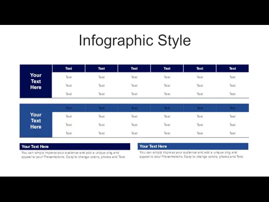 Infographic Style Your Text Here You can simply impress your audience and