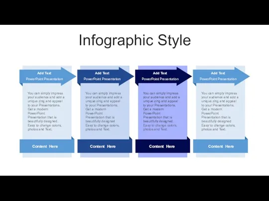 Infographic Style You can simply impress your audience and add a unique