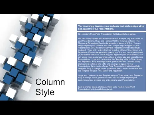 Column Style You can simply impress your audience and add a unique