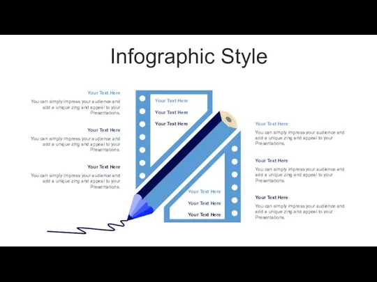 Infographic Style Your Text Here Your Text Here Your Text Here Your