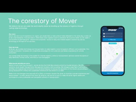 The corestory of Mover We believe that we can make the world