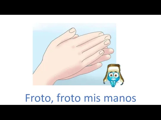 Froto, froto mis manos