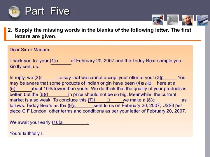 Part Five 2. Supply the missing words in the blanks of the