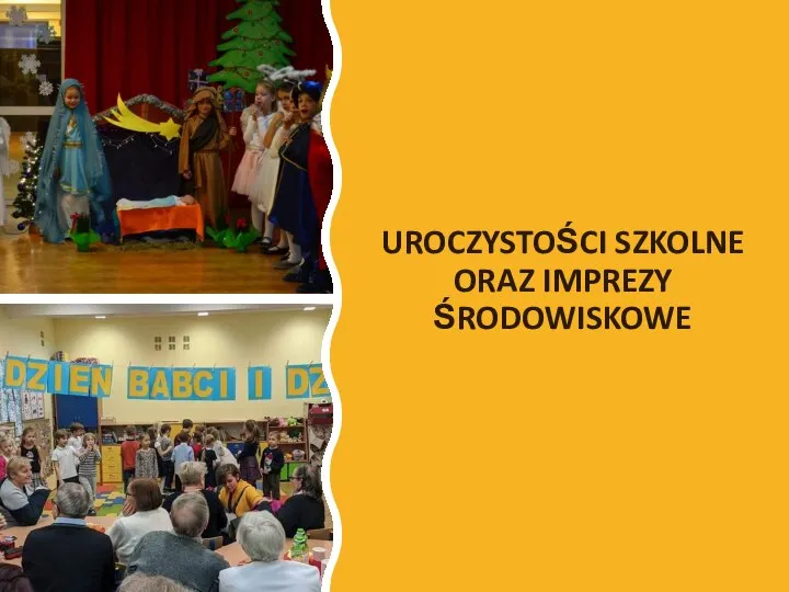 UROCZYSTOŚCI SZKOLNE ORAZ IMPREZY ŚRODOWISKOWE