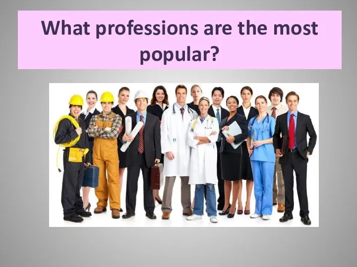 What professions are the most popular?