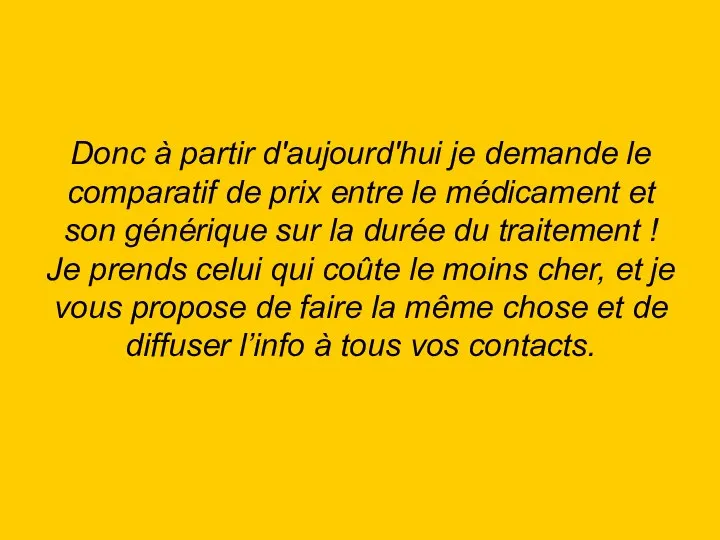 Donc à partir d'aujourd'hui je demande le comparatif de prix entre le