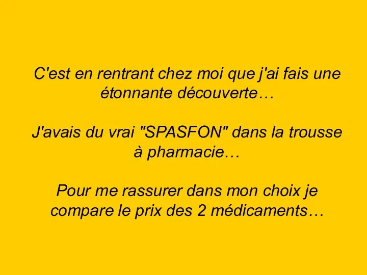 C'est en rentrant chez moi que j'ai fais une étonnante découverte… J'avais