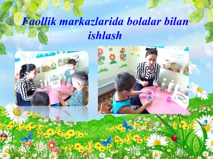 Faollik markazlarida bolalar bilan ishlash