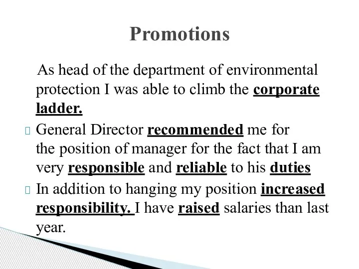 As head of the department of environmental protection I was able to