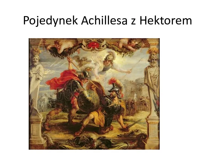 Pojedynek Achillesa z Hektorem