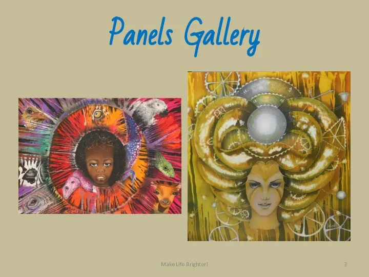 Panels Gallery Make Life Brighter!