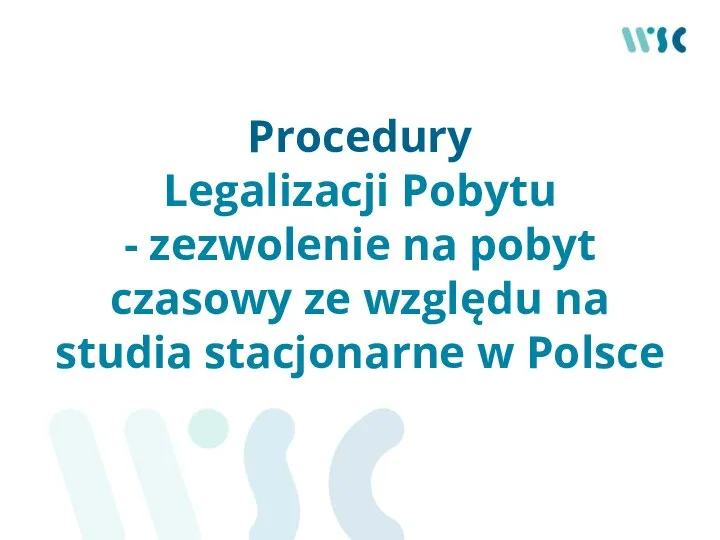 Procedury Legalizacji Pobytu - zezwolenie na pobyt czasowy ze względu na studia stacjonarne w Polsce