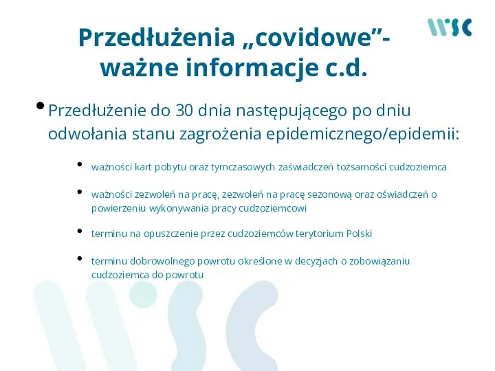 Przedłużenia „covidowe”- ważne informacje c.d. Przedłużenie do 30 dnia następującego po dniu