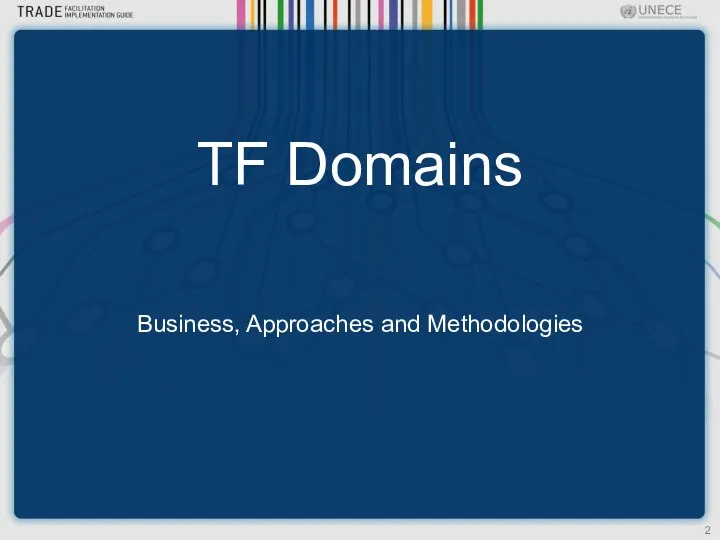 TF Domains Business, Approaches and Methodologies