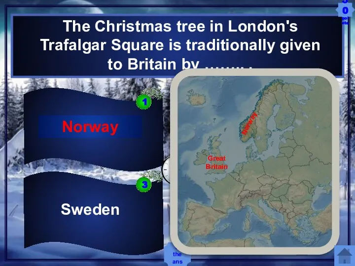 The Christmas tree in London's Trafalgar Square is traditionally given to Britain