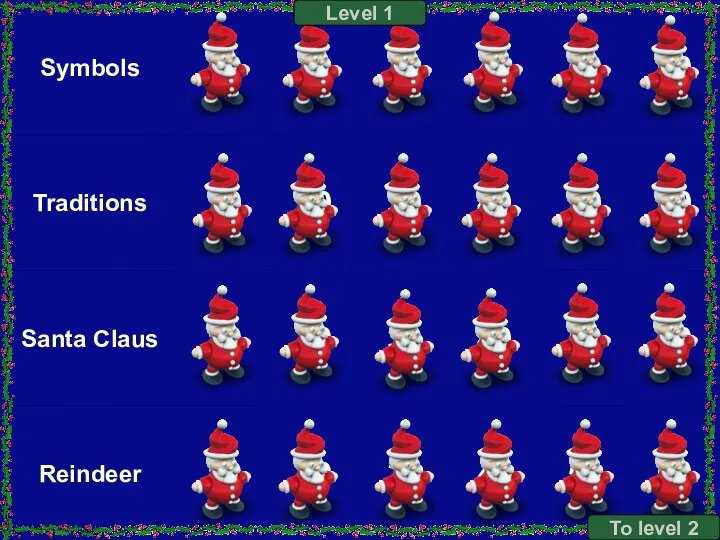Symbols 10 Traditions Santa Claus Reindeer 20 30 40 50 60 10