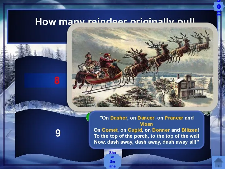 8 9 10 12 How many reindeer originally pull Santa's sleigh? Show