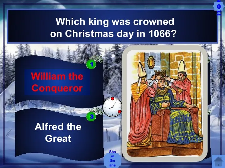 William the Conqueror Alfred the Great Richard the Lionheart Edward the Confessor