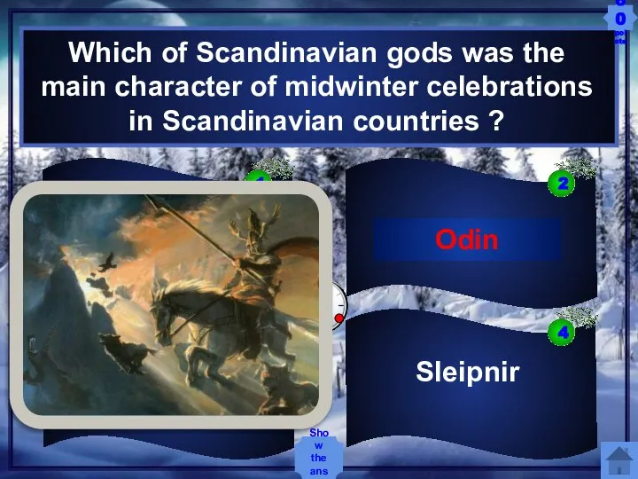 Sleipnir Tor Odin Saturn Which of Scandinavian gods was the main character