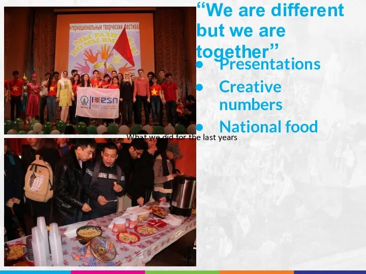 “We are different but we are together” Presentations Creative numbers National food