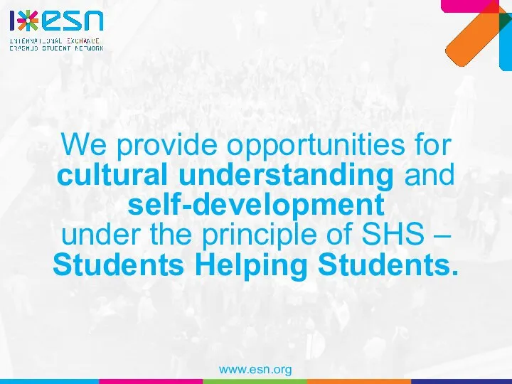 We provide opportunities for cultural understanding and self-development under the principle of