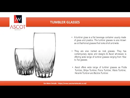 RUBBISH REMOVALS A tumbler glass is a flat beverage container usually made