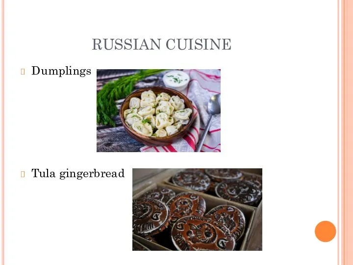 RUSSIAN CUISINE Dumplings Tula gingerbread