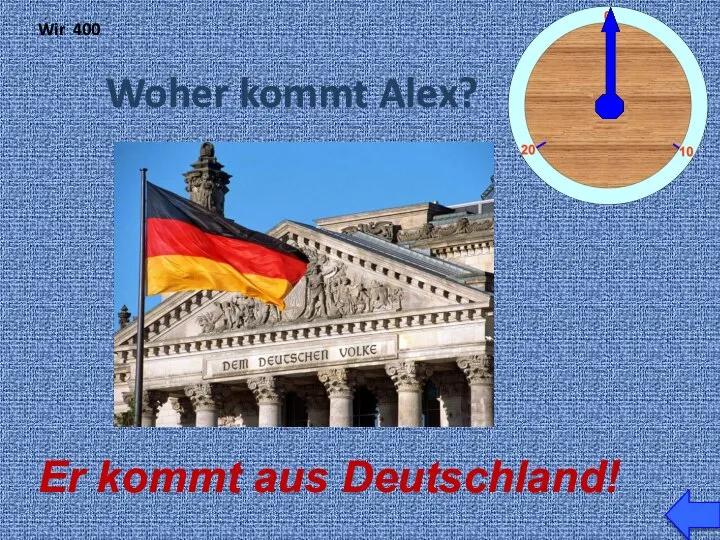 Wir 400 Er kommt aus Deutschland! Woher kommt Alex?