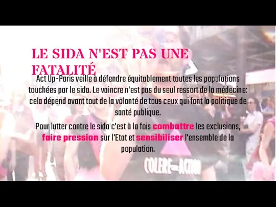 Act Up-Paris veille à défendre équitablement toutes les populations touchées par le