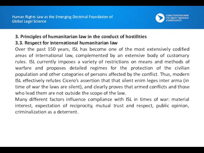 3. Principles of humanitarian law in the conduct of hostilities 3.3. Respect