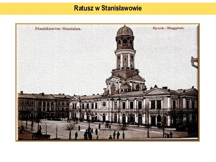 Ratusz w Stanisławowie