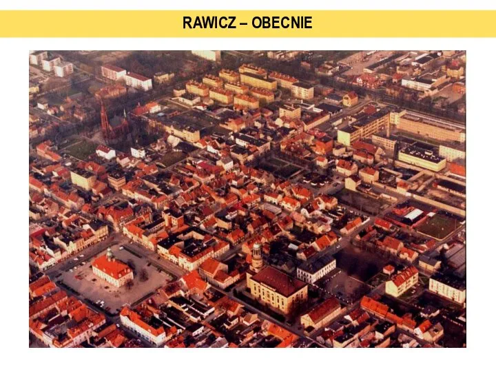 RAWICZ – OBECNIE