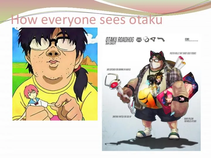 How everyone sees otaku