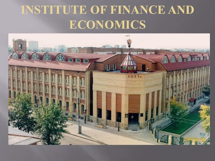 INSTITUTE OF FINANCE AND ECONOMICS