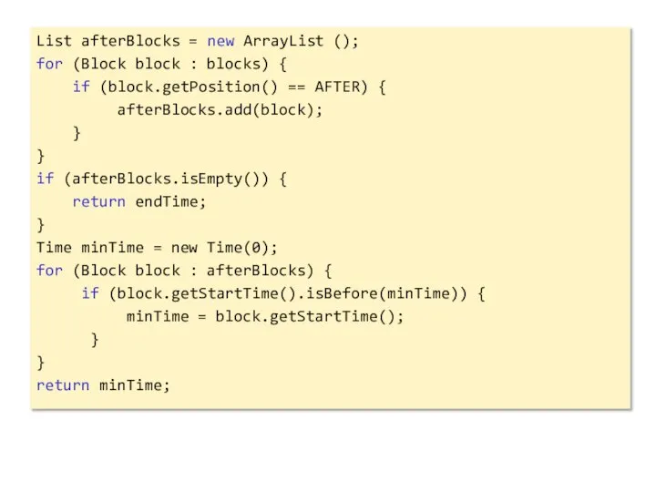 List afterBlocks = new ArrayList (); for (Block block : blocks) {