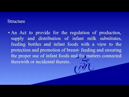 Structure An Act to provide for the regulation of production, supply and