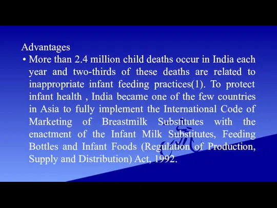 Advantages More than 2.4 million child deaths occur in India each year