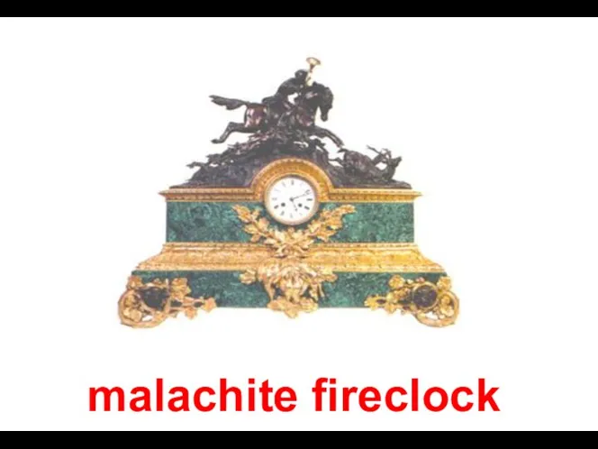malachite fireclock